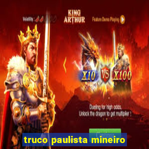 truco paulista mineiro